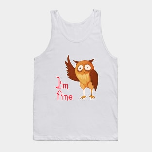 I'm fine Tank Top